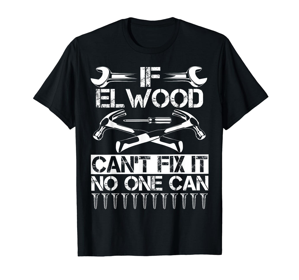 Elwood Fix It Funny Birthday T-Shirt - Minimalist Print for Adults - T-Shirt, Sweatshirt, Hoodie
