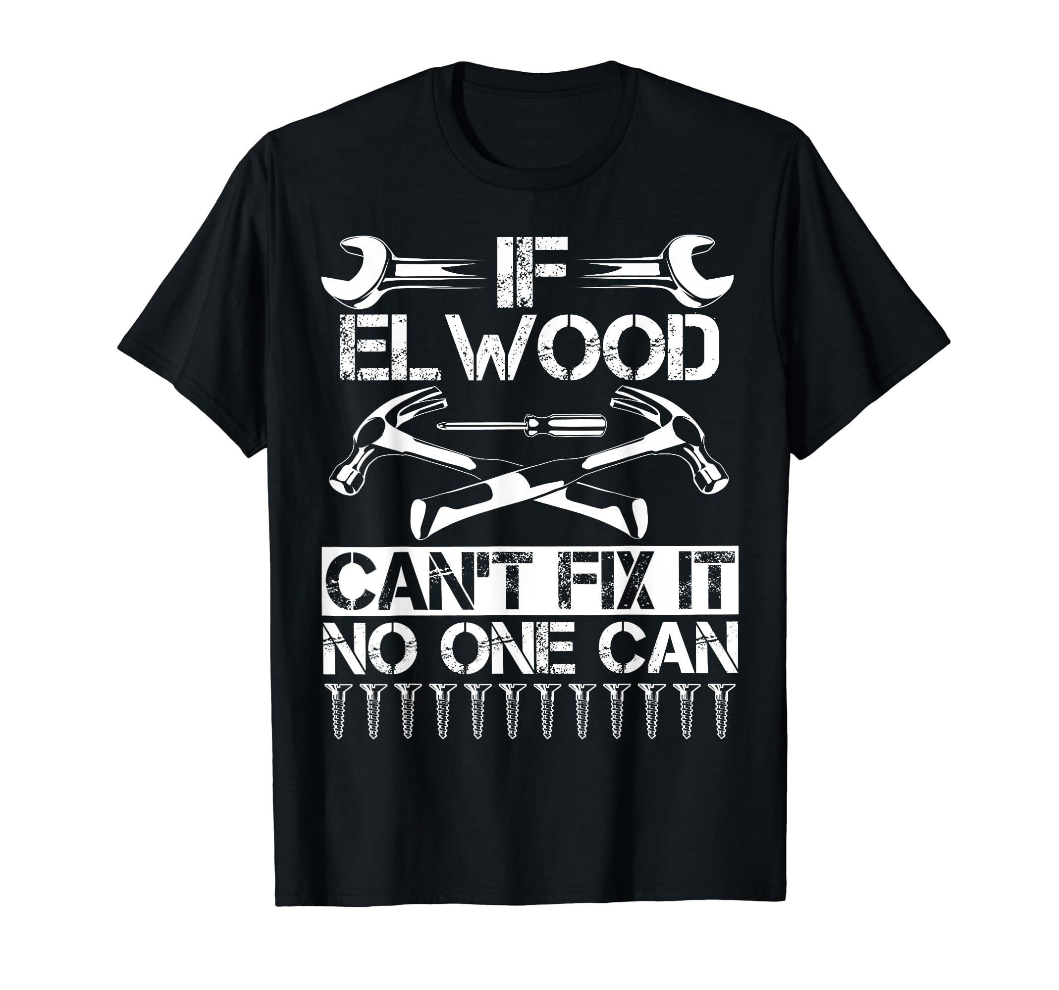 Elwood Fix It Funny Birthday T-Shirt - Minimalist Print for Adults - T-Shirt, Sweatshirt, Hoodie