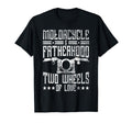 Motorcycle Fatherhood Two Wheels Love T-Shirt - Graphic Print Men Women - T-Shirt, Sweatshirt, Hoodie