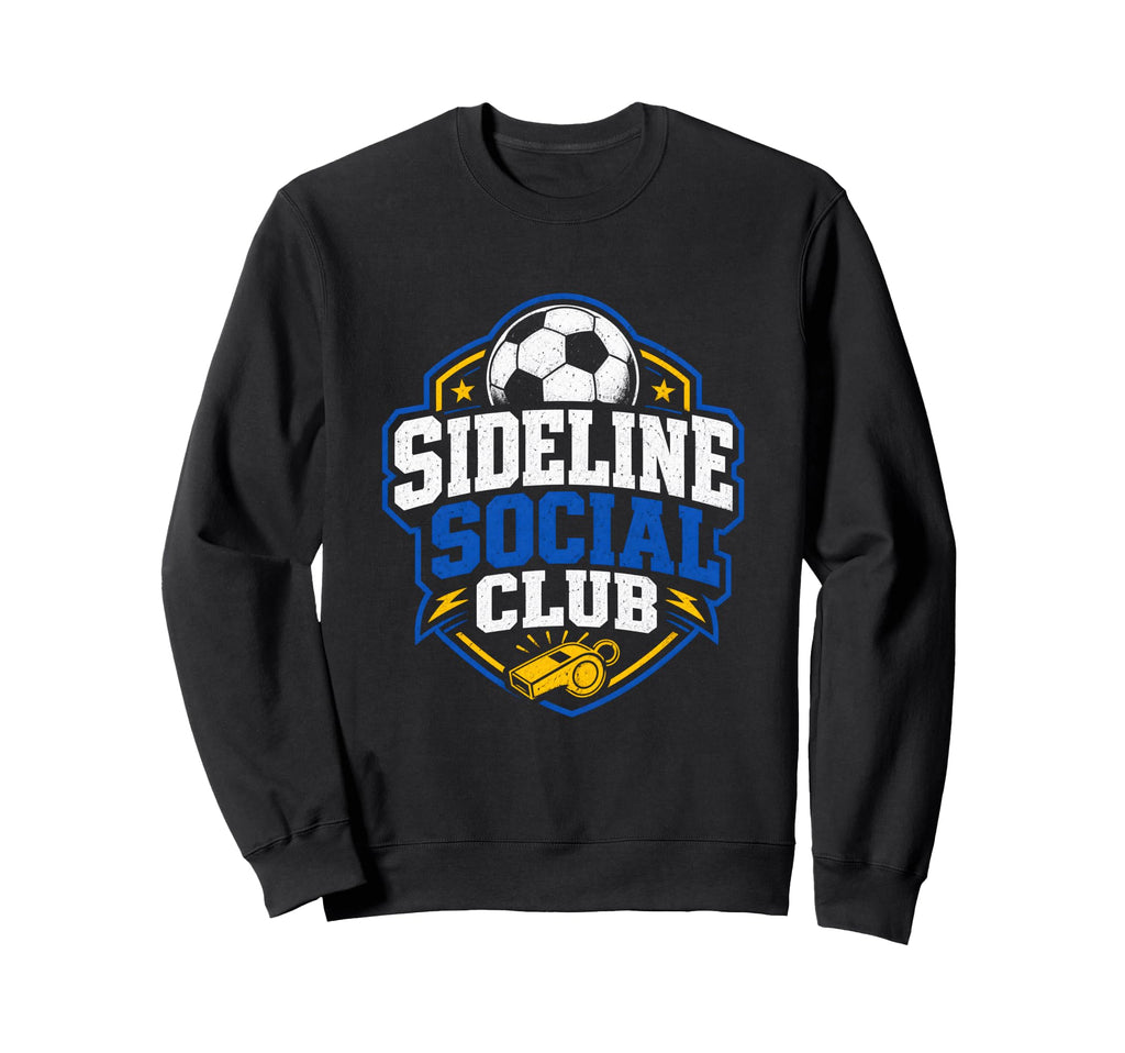 Sideline Social Club Soccer Team Sweatshirt - Minimalist Print for Adults - T-Shirt, Sweatshirt, Hoodie