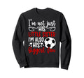His Biggest Fan Soccer Sister Sweatshirt - Novelty Apparel for Adults - T-Shirt, Sweatshirt, Hoodie
