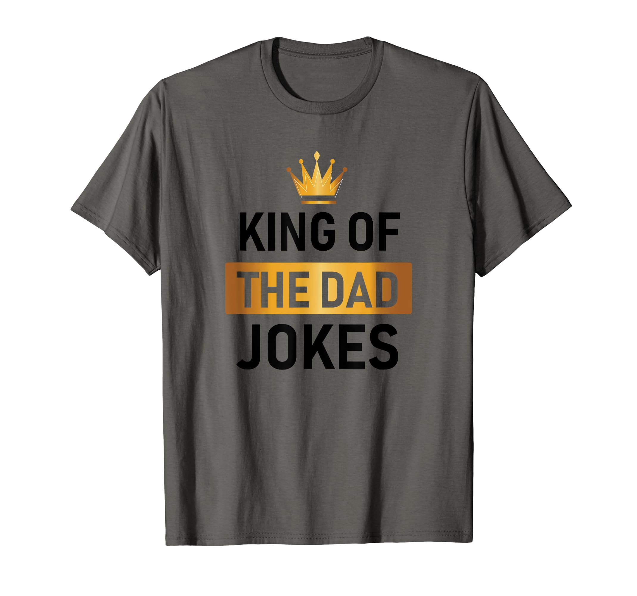 King Dad Jokes T-Shirt - Minimalist Print Unisex - T-Shirt, Sweatshirt, Hoodie