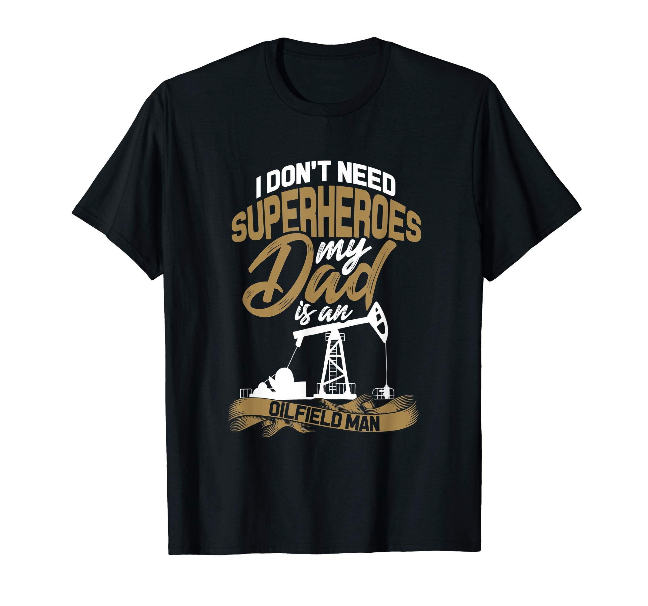 I Dont Need Superheroes My Dad Is T-Shirt - Streetwear Style Unisex - T-Shirt, Sweatshirt, Hoodie