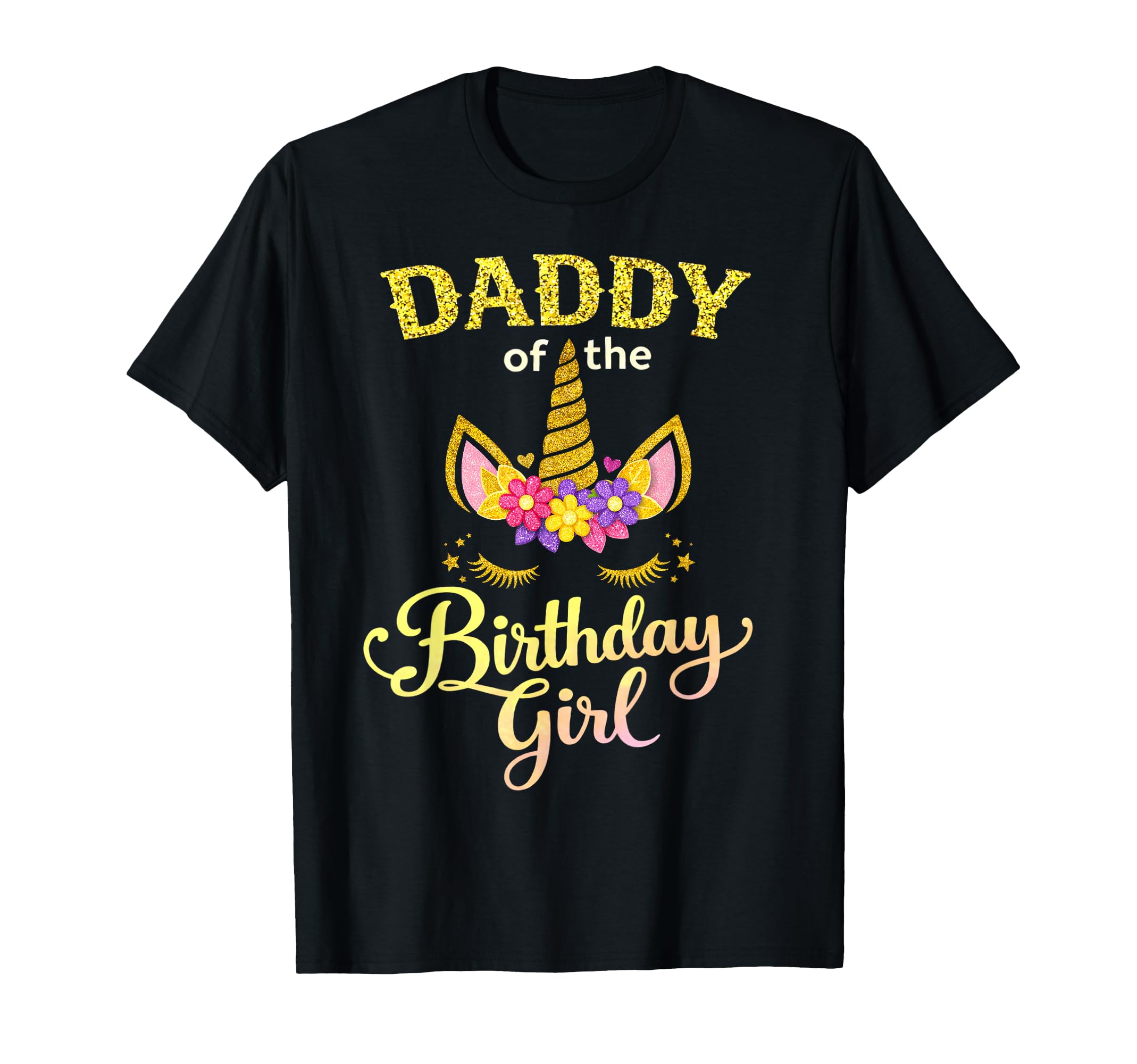 Dad Birthday Unicorn Family Matching T-Shirt - Custom Art Print Men Women - T-Shirt, Sweatshirt, Hoodie