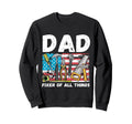 Dad Fixer All Things Fathers Day Sweatshirt - Casual Everyday Wear Unisex - T-Shirt, Sweatshirt, Hoodie