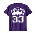 Custom Proud Football Dad Number 33 T-Shirt - Streetwear Style Men Women - T-Shirt, Sweatshirt, Hoodie