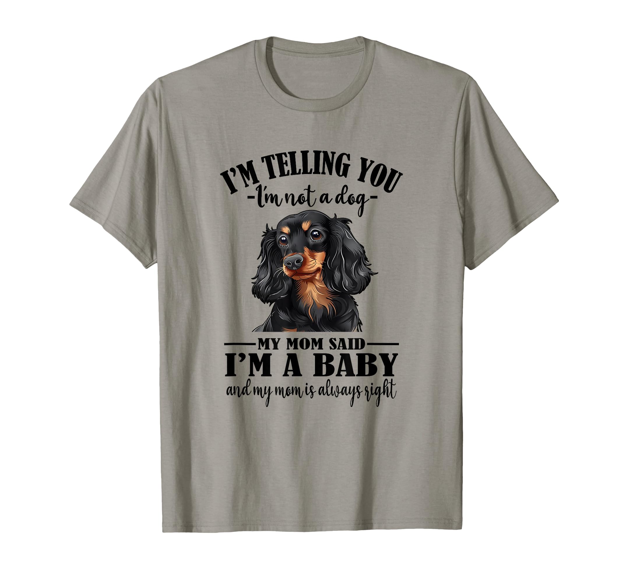 Funny Mom Says Im Black Long Haired T-Shirt - Aesthetic Graphic Unisex - T-Shirt, Sweatshirt, Hoodie