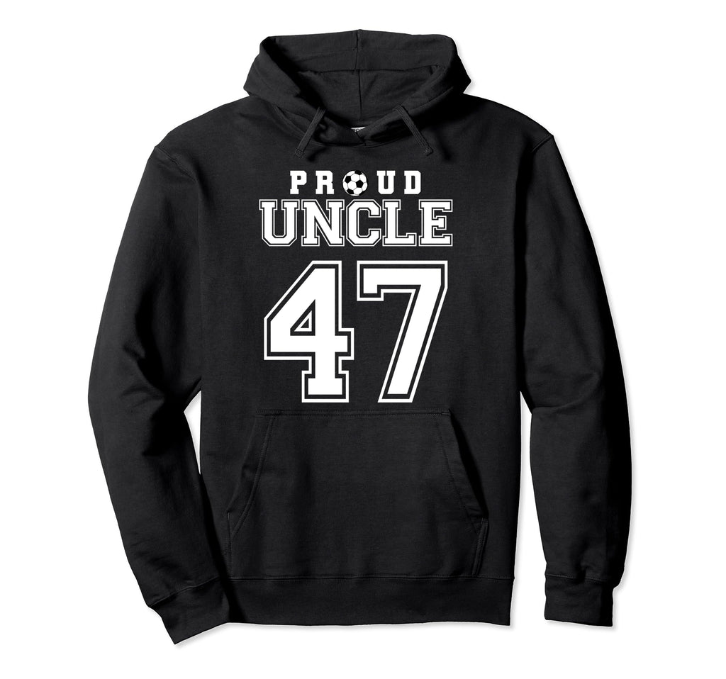 Number 47 Custom Proud Soccer Futbol Hoodie - Unique Graphic for Adults - T-Shirt, Sweatshirt, Hoodie