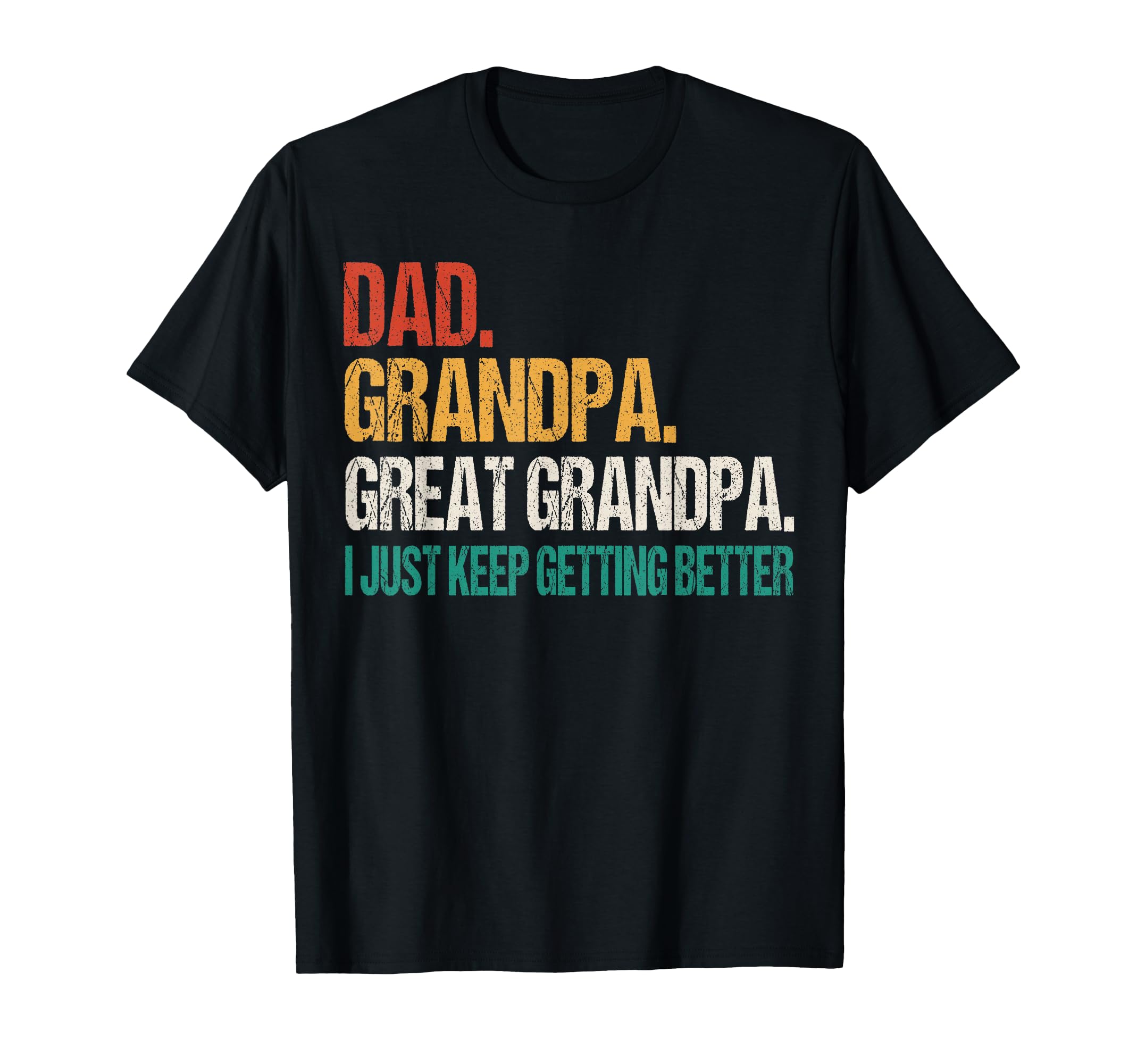 Dad Grandpa Great Grandpa Fathers Day T-Shirt - Streetwear Style Unisex - T-Shirt, Sweatshirt, Hoodie