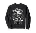 Favorite Football Player Calls Me Dad Sweatshirt - Unique Graphic Unisex - T-Shirt, Sweatshirt, Hoodie