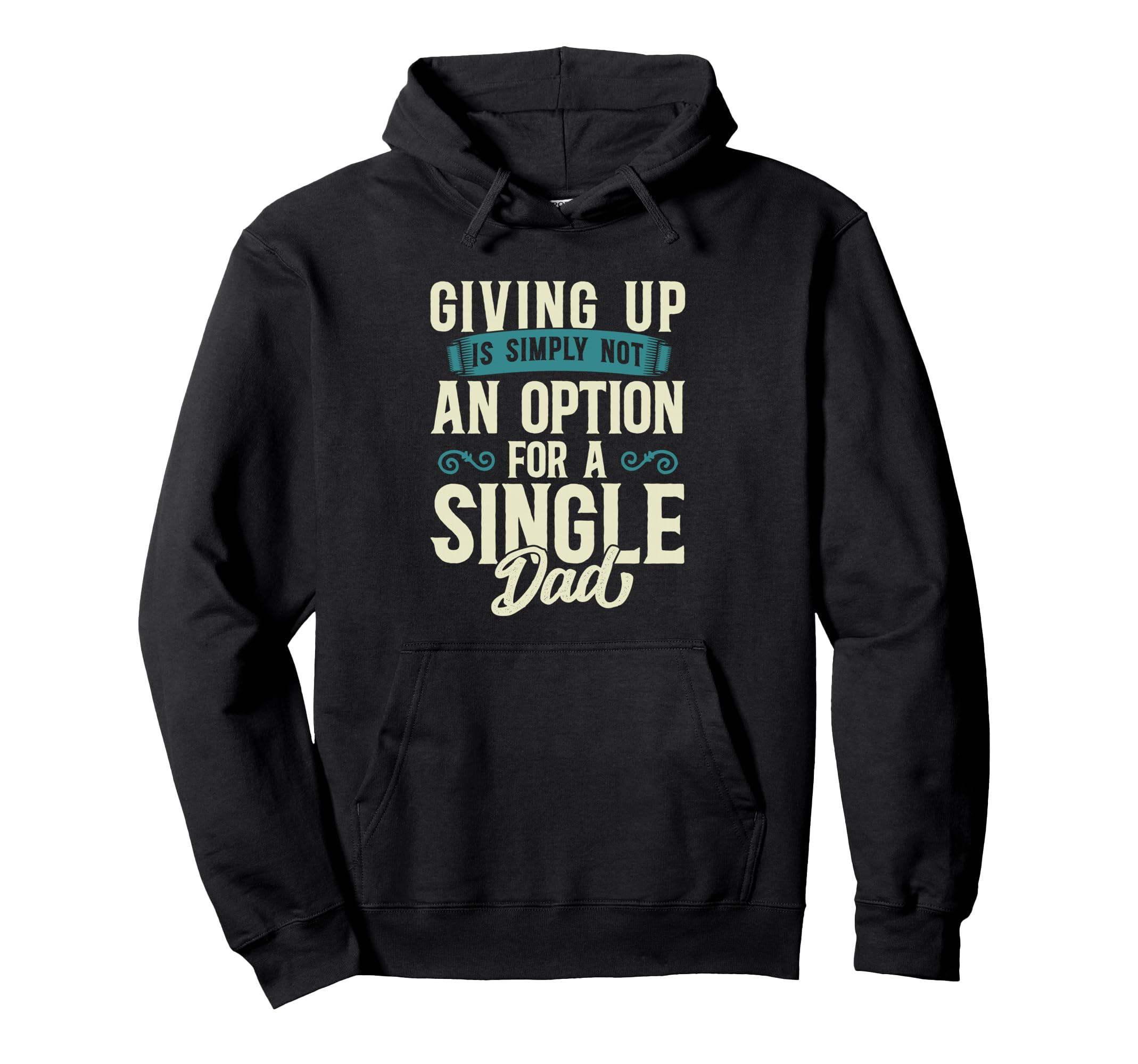 Single Dad Divorced Dads Is Not Hoodie - Casual Everyday Wear for Adults - T-Shirt, Sweatshirt, Hoodie