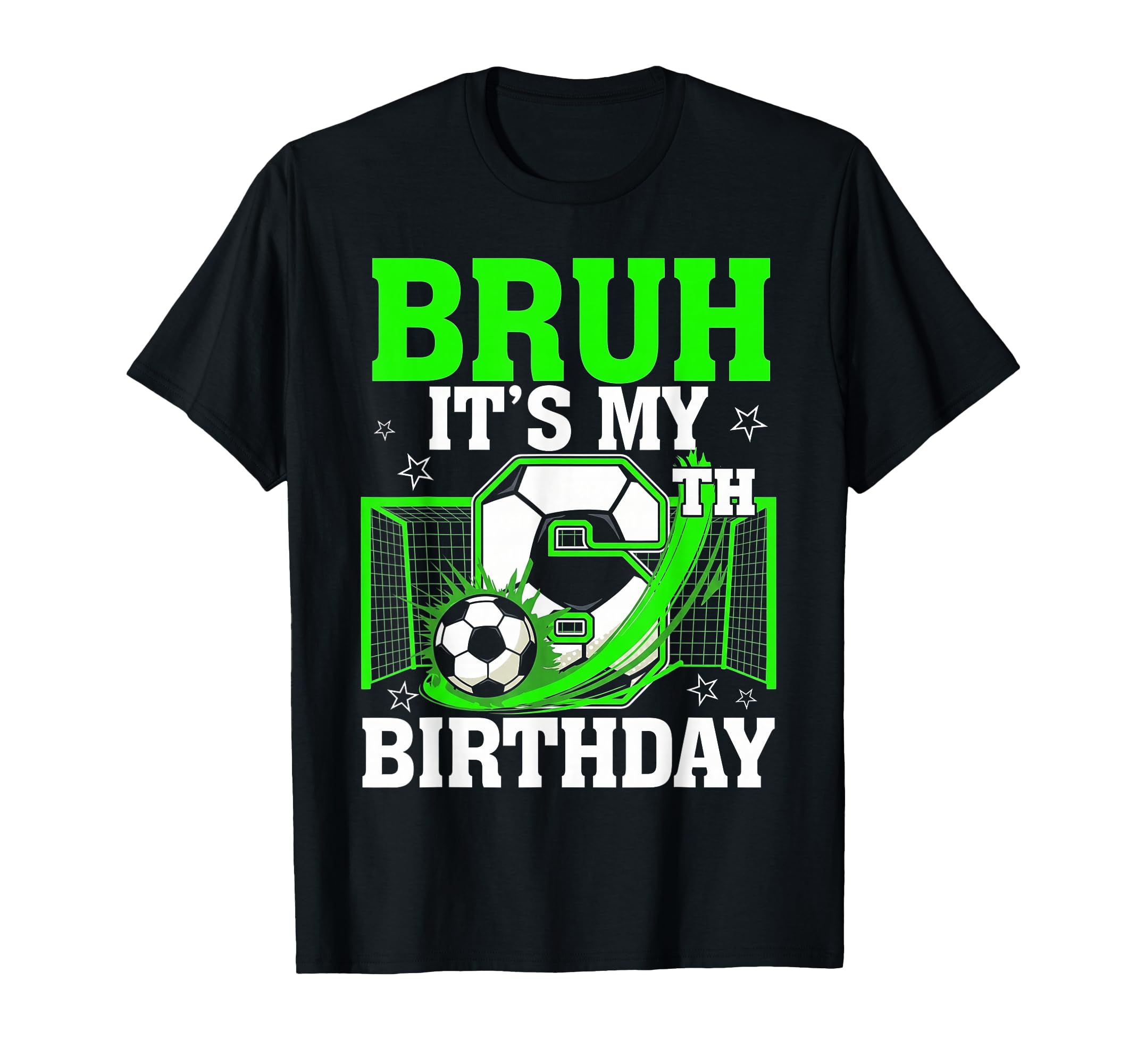Its My 6Th Birthday Soccer T-Shirt - Casual Everyday Wear Men Women - T-Shirt, Sweatshirt, Hoodie