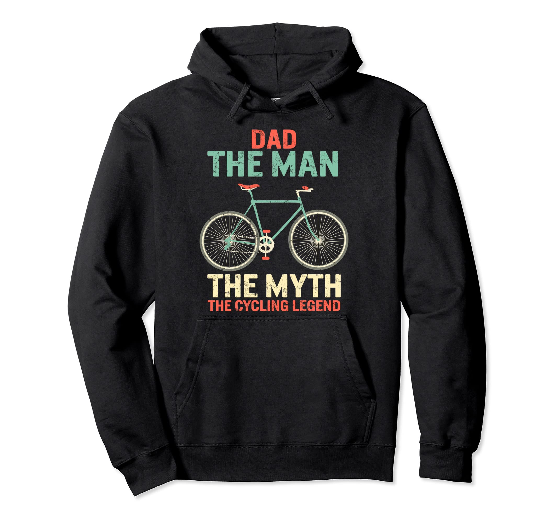 Fathers Day Dad Myth Cycling Legend Hoodie - Fun Novelty Design Men Women - T-Shirt, Sweatshirt, Hoodie