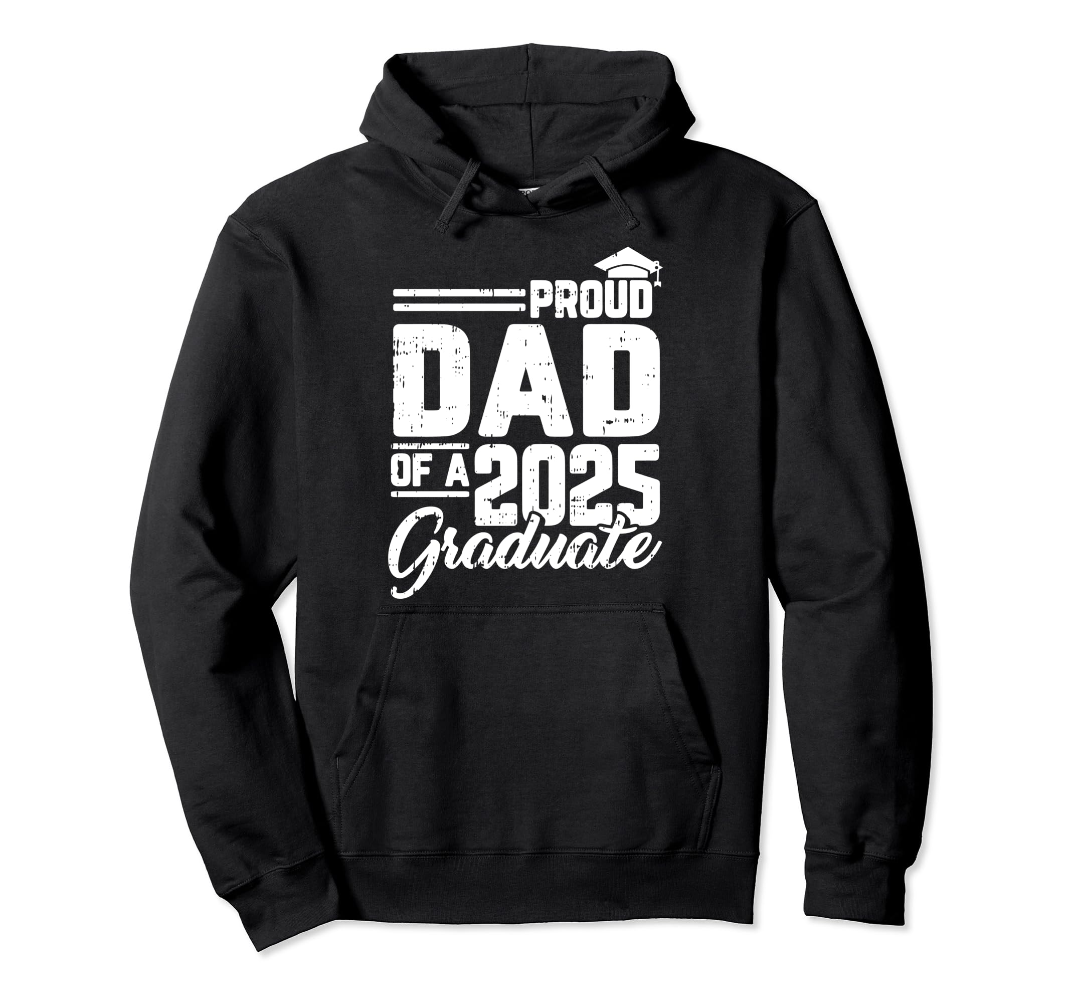 Proud Dad 2025 Graduate Graduation Hoodie - Aesthetic Graphic Unisex - T-Shirt, Sweatshirt, Hoodie