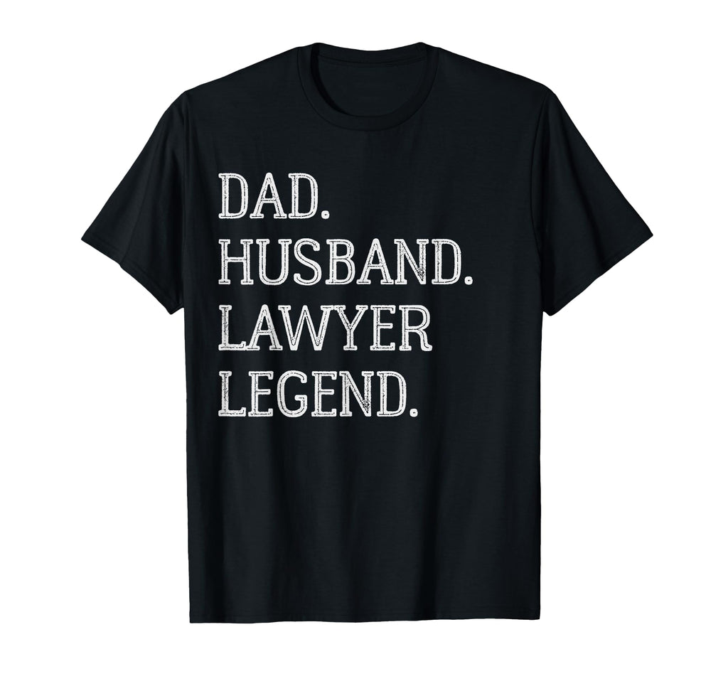 Dad Husband Lawyer Legend Lawyer Dad T-Shirt - Trendy Graphic Unisex - T-Shirt, Sweatshirt, Hoodie