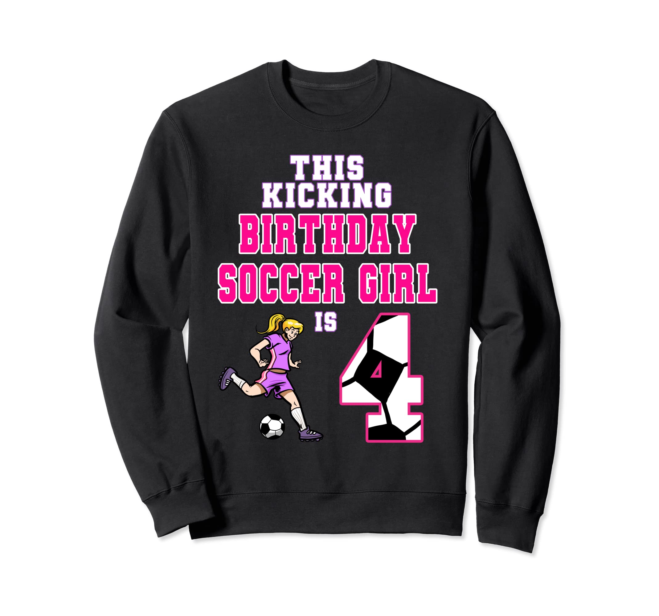 This Birthday Soccer Is 4 Soccer Sweatshirt - Trendy Graphic Men Women - T-Shirt, Sweatshirt, Hoodie