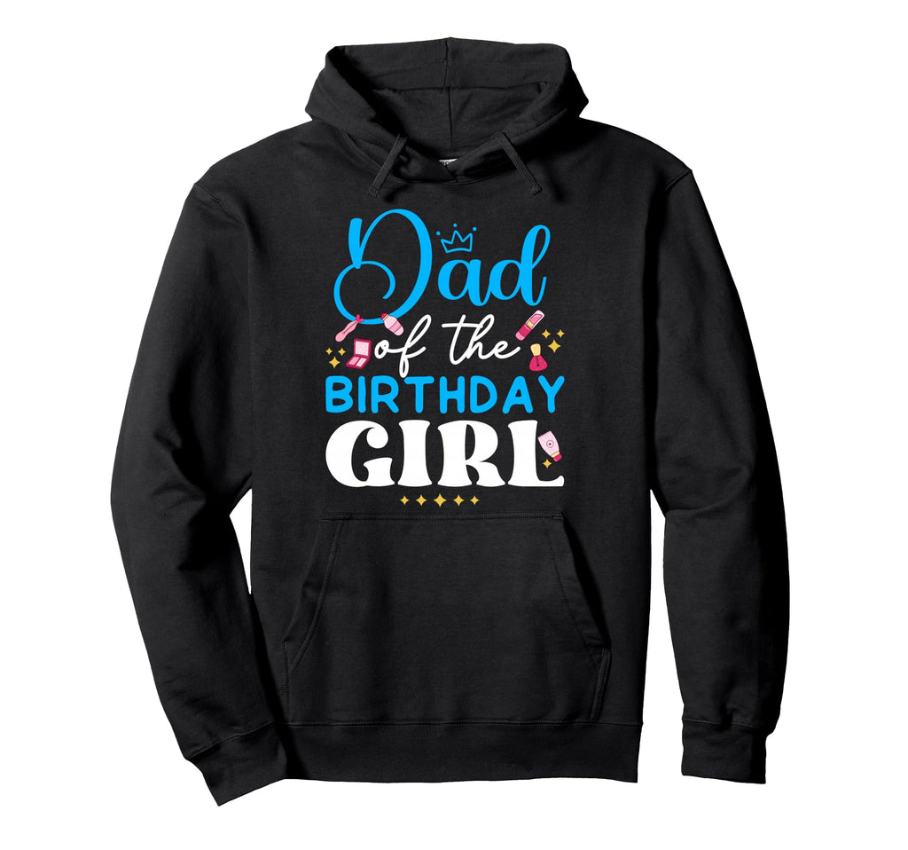 Dad Birthday Spa Party Family Hoodie - Aesthetic Graphic Unisex - T-Shirt, Sweatshirt, Hoodie