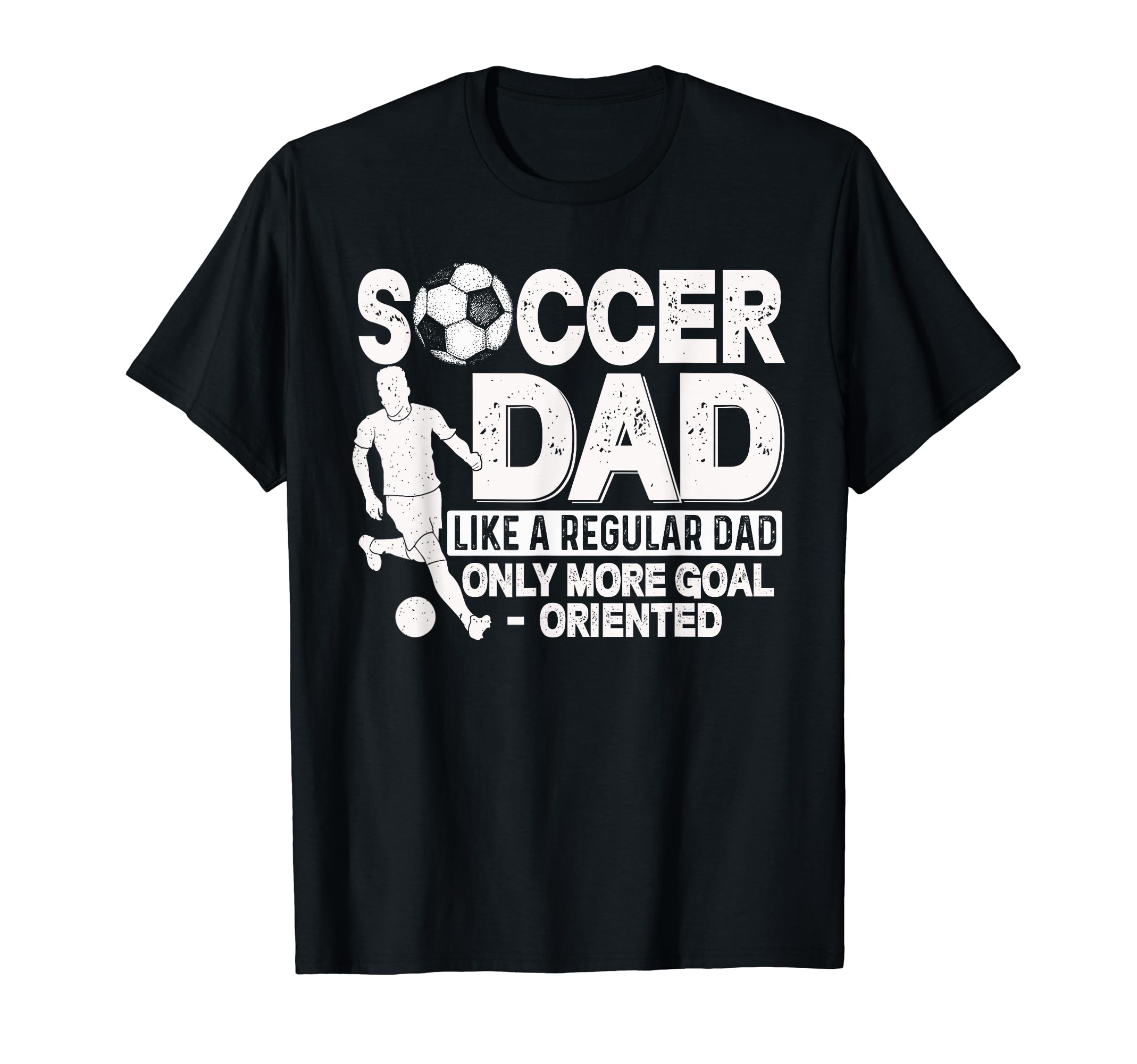 Soccer Dad Soccer Player Funny Dad T-Shirt - Trendy Graphic Men Women - T-Shirt, Sweatshirt, Hoodie