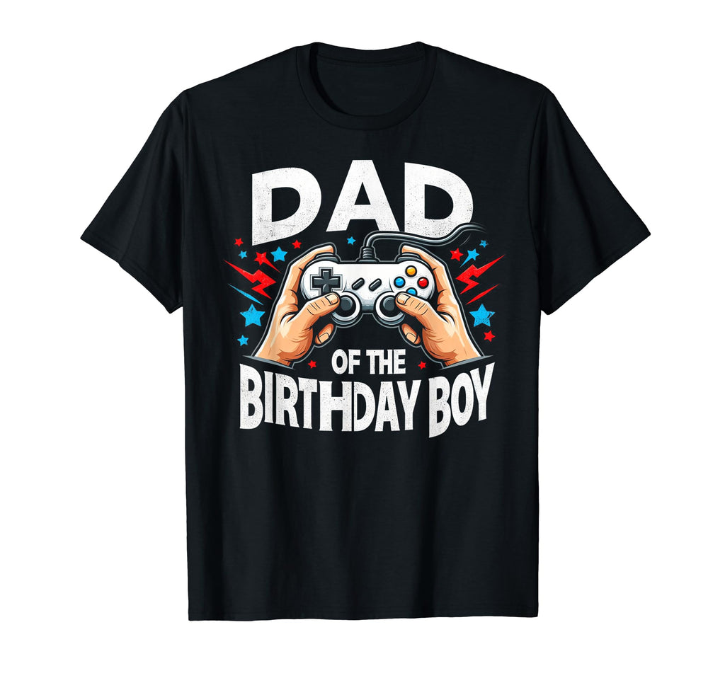 Dad Birthday Matching Video Gamer T-Shirt - Aesthetic Graphic Unisex - T-Shirt, Sweatshirt, Hoodie
