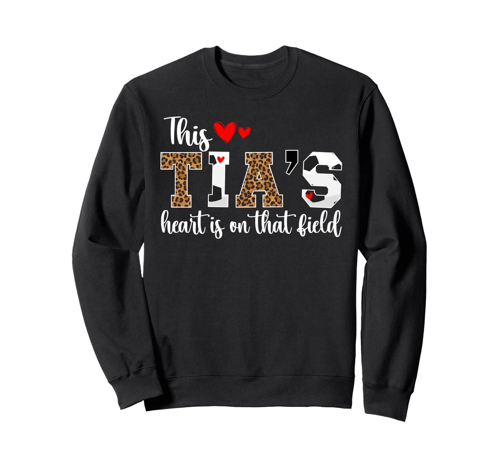 That Field Soccer Tia Soccer Player Sweatshirt - Trendy Graphic for Adults - T-Shirt, Sweatshirt, Hoodie