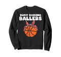 Busy Raising Ballers Basketball Mom Sweatshirt - Trendy Graphic for Adults - T-Shirt, Sweatshirt, Hoodie