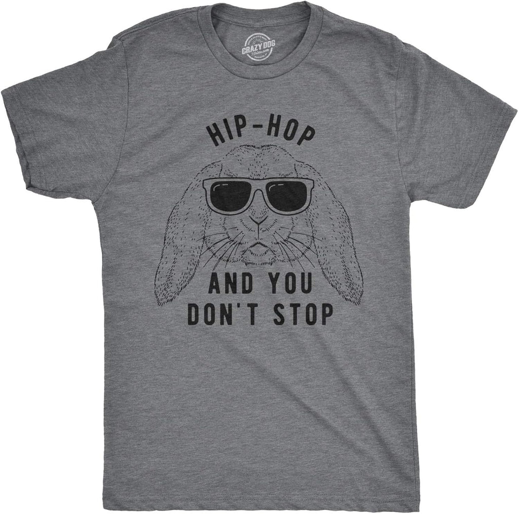 Mens Hip Hop and You Dont Stop Funny Easter Gift for - Adult & Kids T-Shirts, Sweatshirts & Hoodies apparel design preview 1