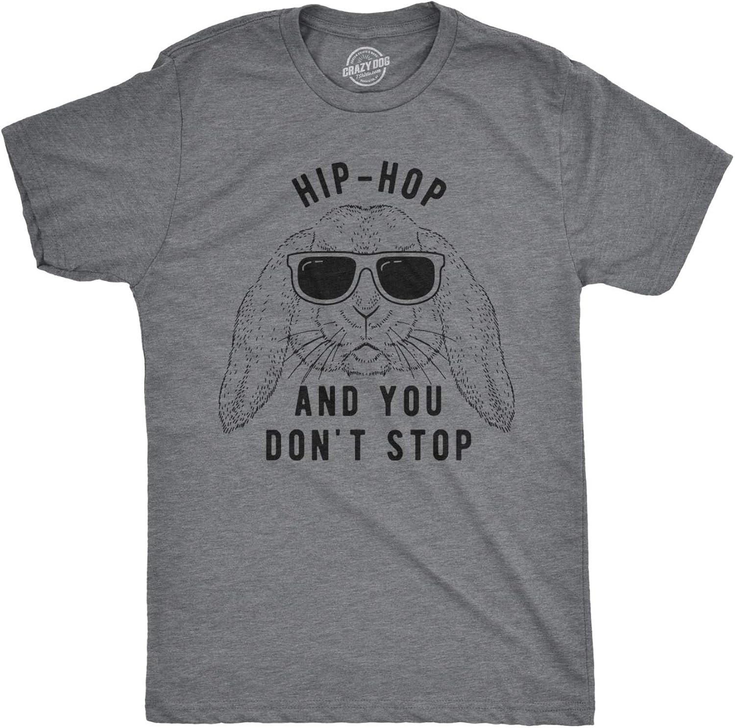 Mens Hip Hop and You Dont Stop Funny Easter Gift for - Adult & Kids T-Shirts, Sweatshirts & Hoodies apparel design preview 1
