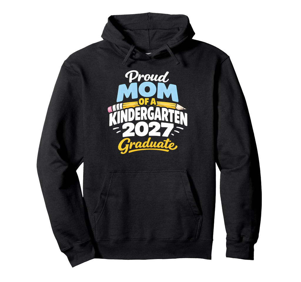 Graduation School Proud Mom 2027 Hoodie - Trendy Graphic for Adults - T-Shirt, Sweatshirt, Hoodie