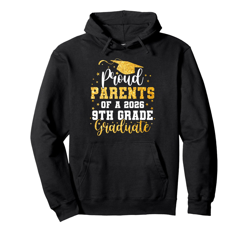 Proud Parents Class 2026 9Th Grade Hoodie - Custom Art Print for Adults - T-Shirt, Sweatshirt, Hoodie
