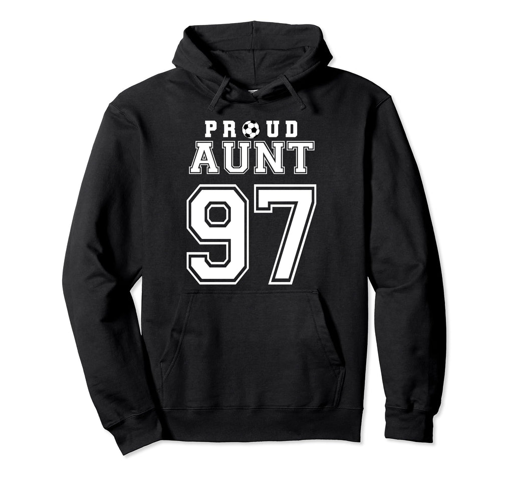 Number 97 Custom Proud Soccer Futbol Aunt Hoodie - Streetwear Style Unisex - T-Shirt, Sweatshirt, Hoodie