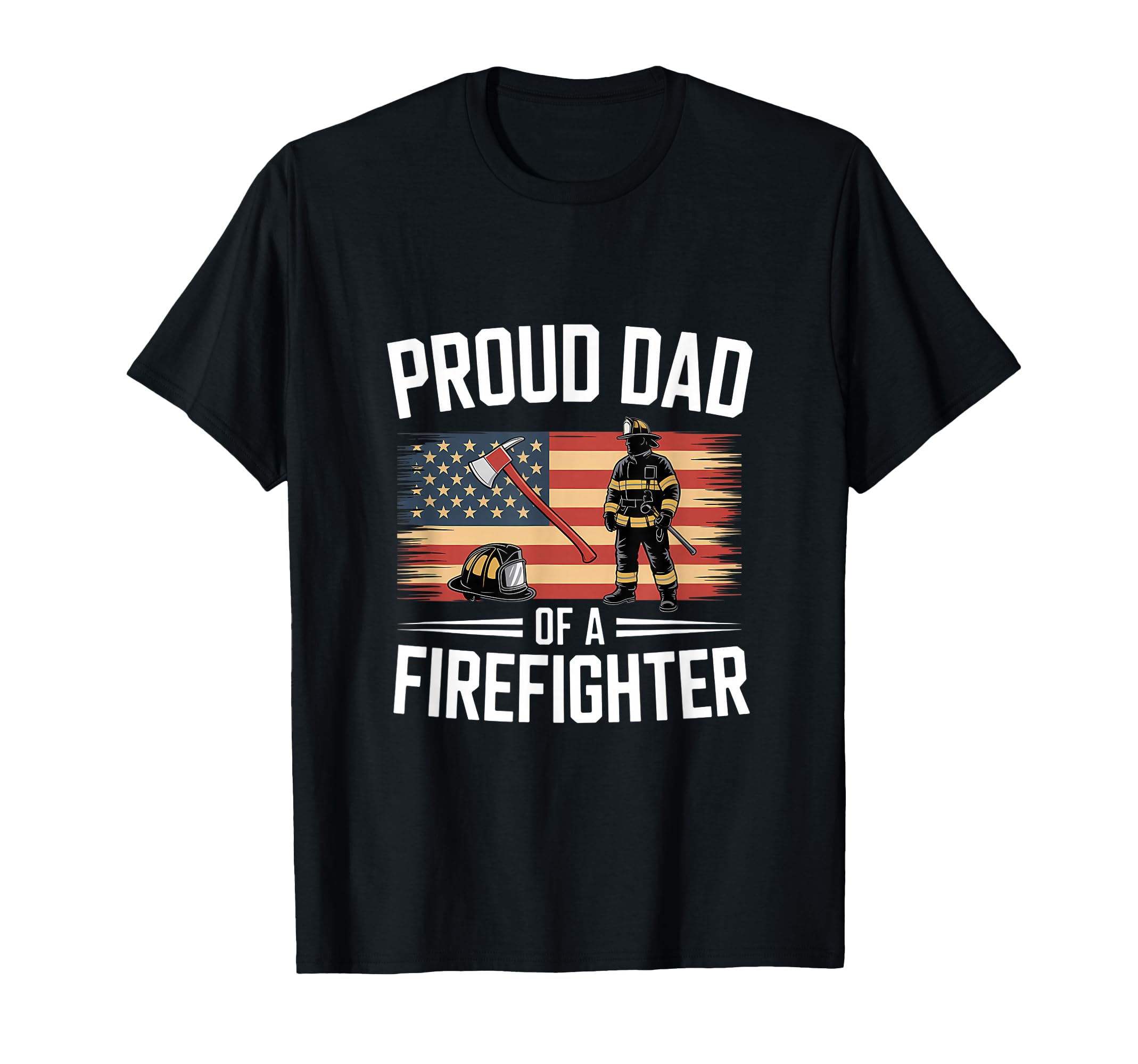 Funny Proud Dad Firefighter Hero T-Shirt - Aesthetic Graphic Men Women - T-Shirt, Sweatshirt, Hoodie