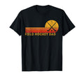 Field Hockey Dad Ball Dad Field Hockey Game T-Shirt - Graphic Print Unisex - T-Shirt, Sweatshirt, Hoodie