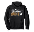 Soccer Goalie Aunt Soccer Keeper Aunt Hoodie - Graphic Print Men Women - T-Shirt, Sweatshirt, Hoodie