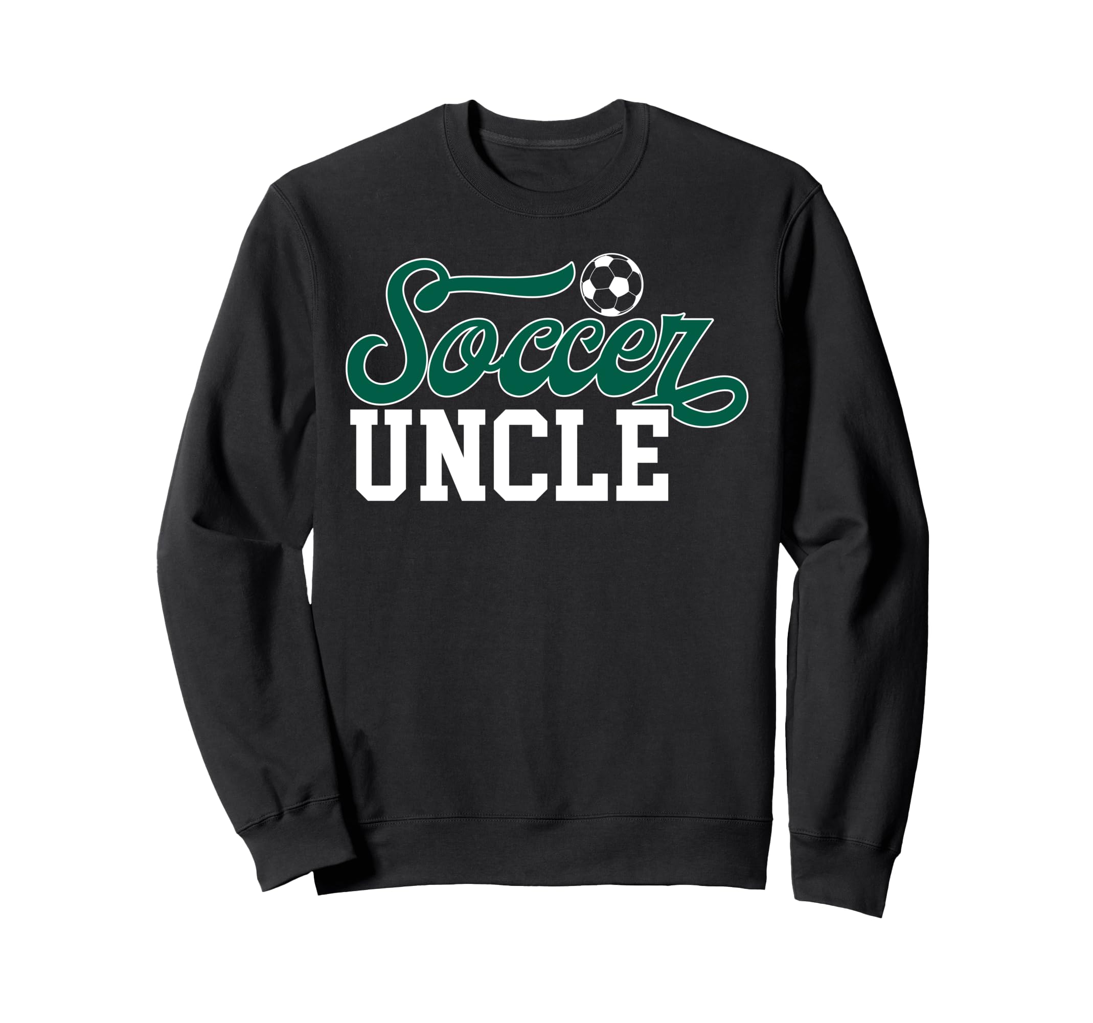 Soccer Uncle Soccer Player Uncle Sweatshirt - Minimalist Print Men Women - T-Shirt, Sweatshirt, Hoodie