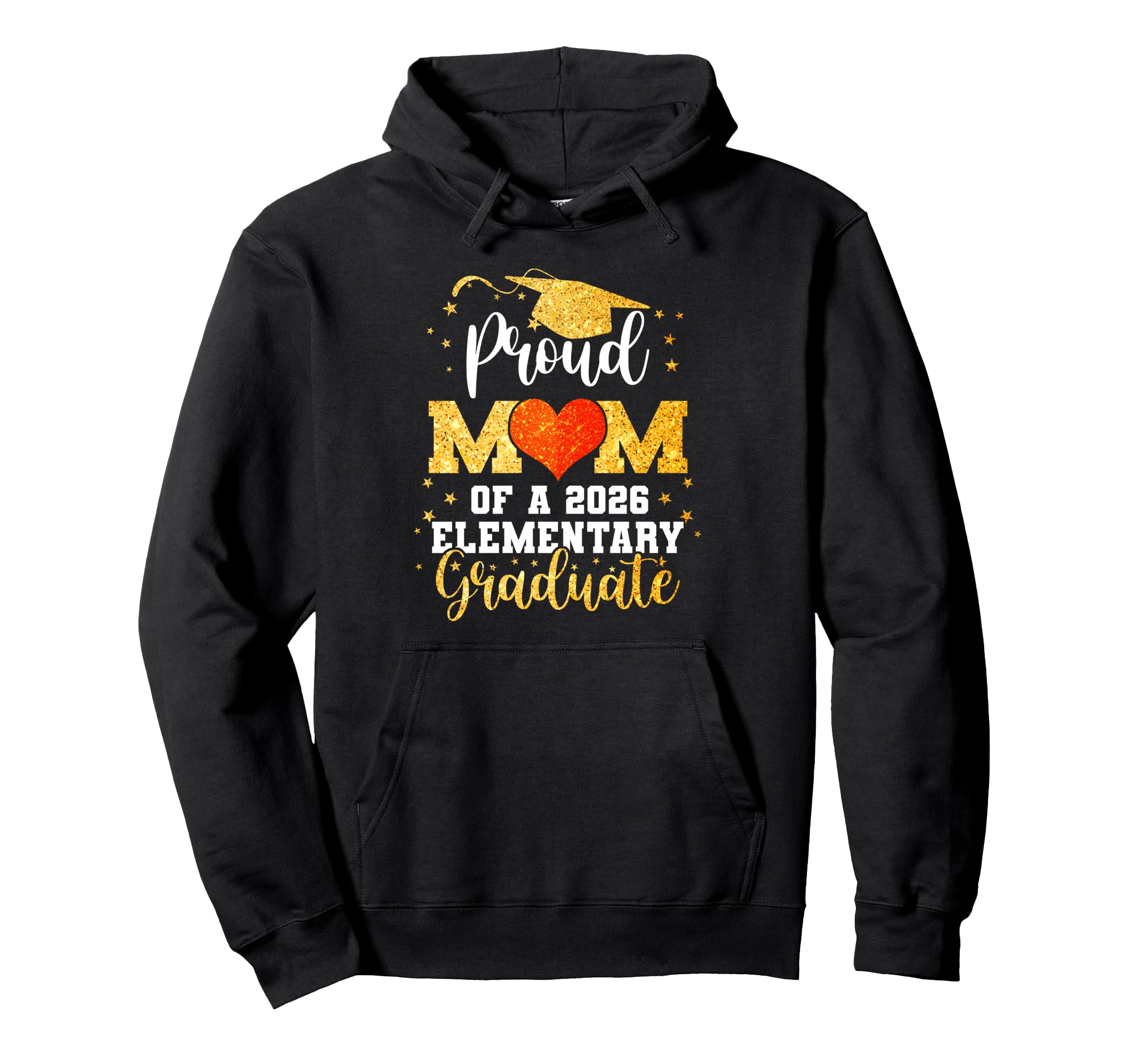 Proud Mom Class 2026 Elementary Hoodie - Streetwear Style for Adults - T-Shirt, Sweatshirt, Hoodie