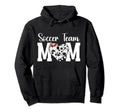 Soccer Team Mom Appreciation Soccer Hoodie - Casual Everyday Wear Unisex - T-Shirt, Sweatshirt, Hoodie