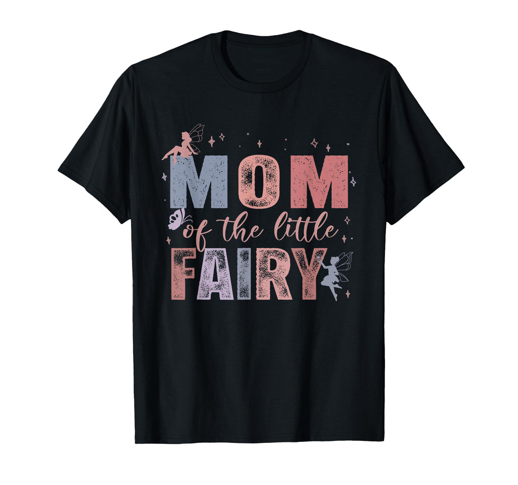 Mom Little Fairy 1St Birthday T-Shirt - Casual Everyday Wear for Adults - T-Shirt, Sweatshirt, Hoodie