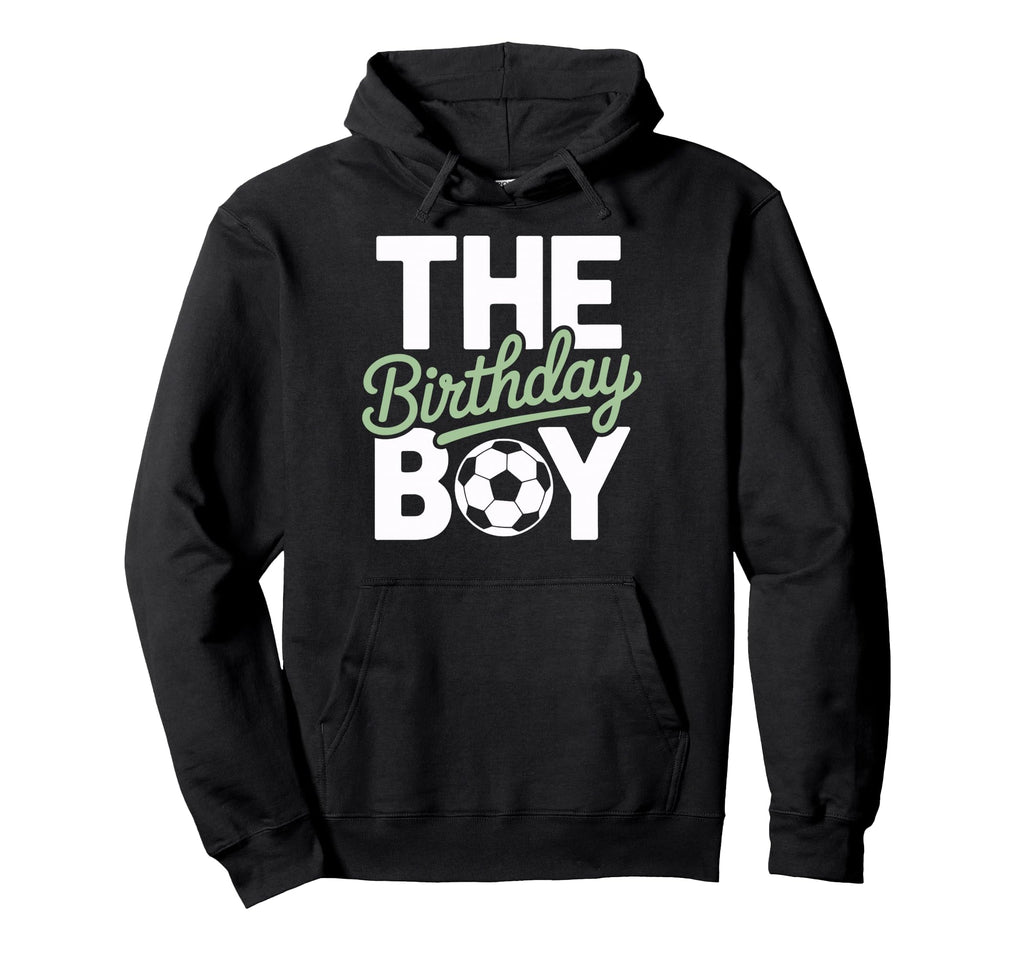 Birthday Soccer Team Players Game Day Hoodie - Custom Art Print Men Women - T-Shirt, Sweatshirt, Hoodie