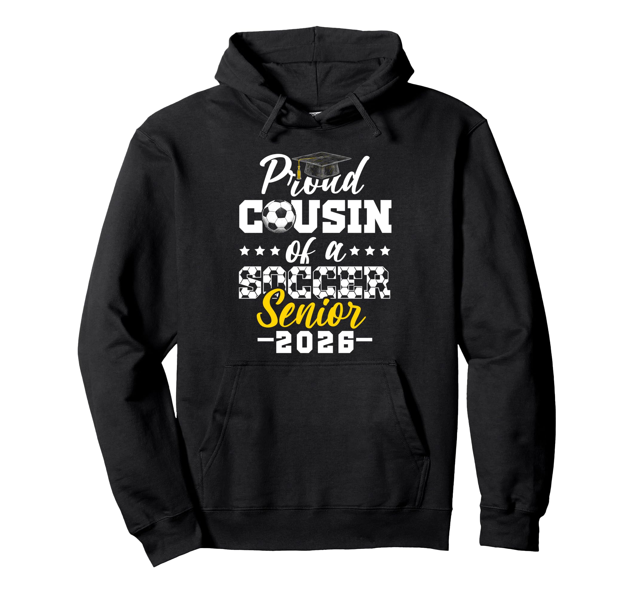 Proud Cousin Soccer Senior 2026 Hoodie - Custom Art Print Men Women - T-Shirt, Sweatshirt, Hoodie
