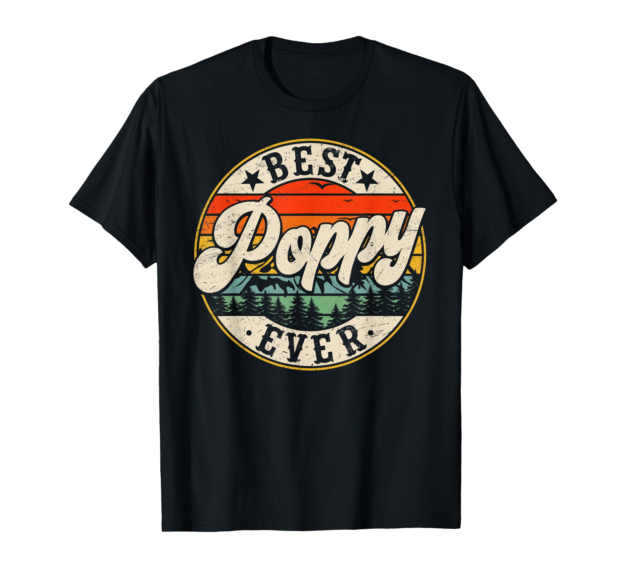 Best Poppy Ever Fathers Day Grandpa T-Shirt - Fun Novelty Design Unisex - T-Shirt, Sweatshirt, Hoodie