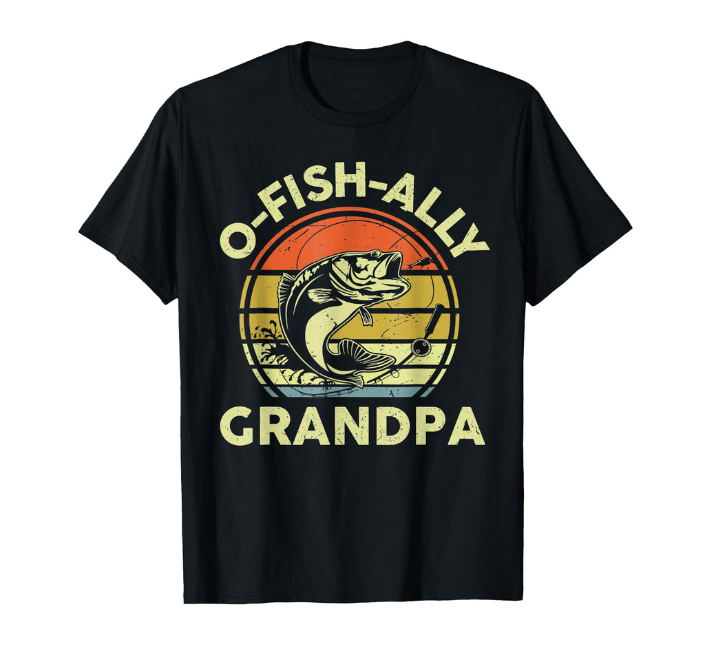O Fish Ally Grandpa Best Grandpa Ever T-Shirt - Unique Graphic Men Women - T-Shirt, Sweatshirt, Hoodie