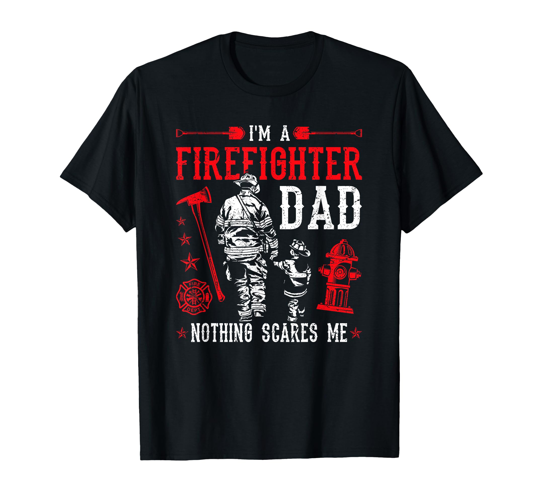 Firefighter Dad Fire Rescue Fire Fighter T-Shirt - Aesthetic Graphic Unisex - T-Shirt, Sweatshirt, Hoodie