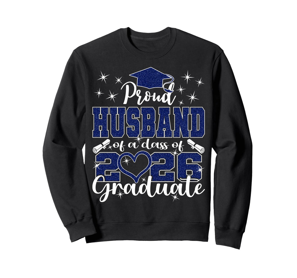 Super Proud Husband 2026 Graduate Sweatshirt - Minimalist Print Men Women - T-Shirt, Sweatshirt, Hoodie