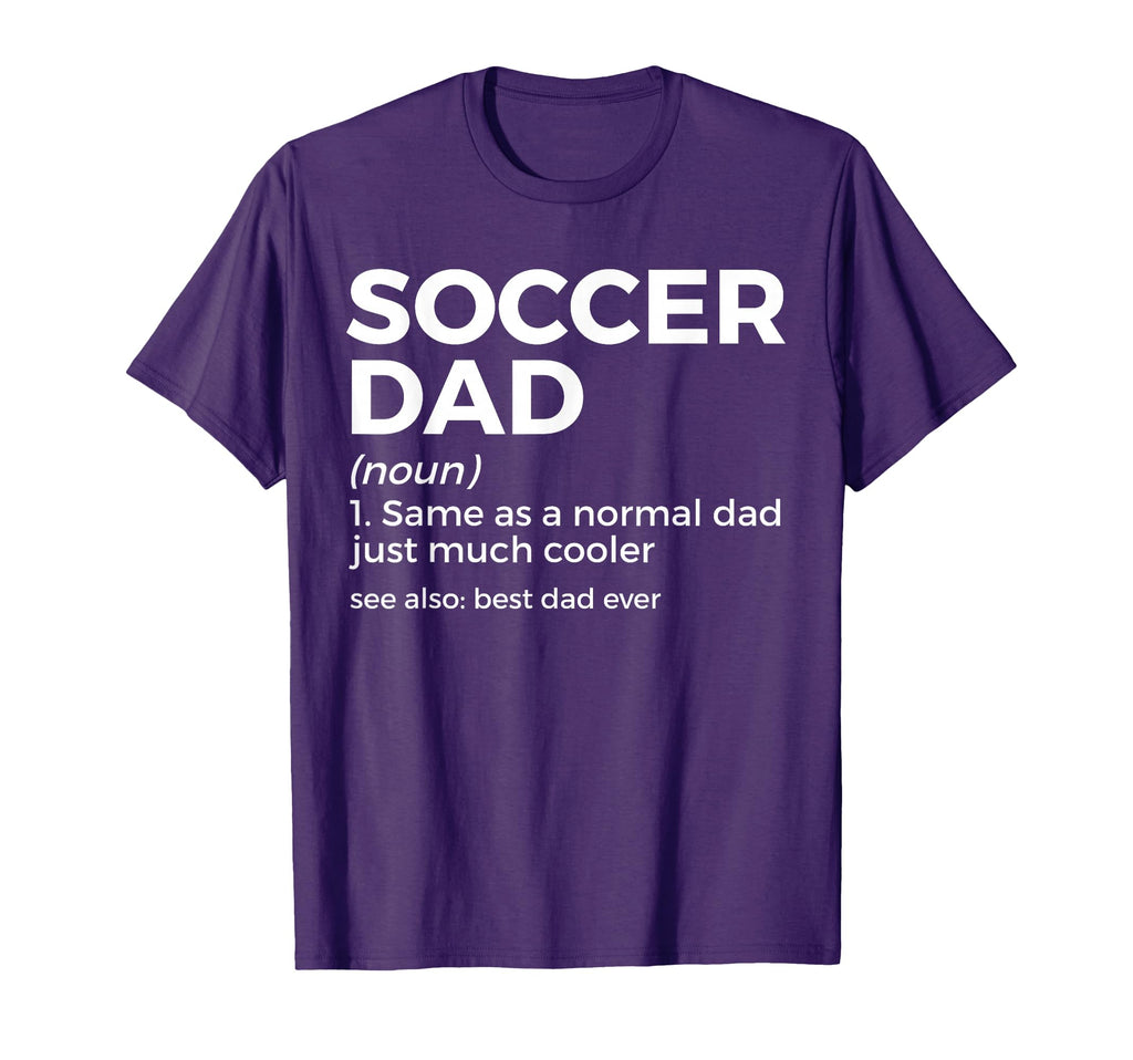 Funny Soccer Dad Definition Mens Soccer T-Shirt - Novelty Apparel Unisex - T-Shirt, Sweatshirt, Hoodie