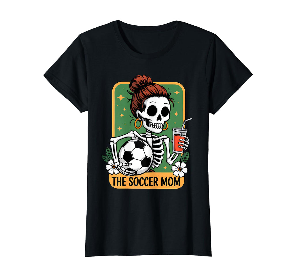 Soccer Mom Tarot Card Skeleton Game Day T-Shirt - Streetwear Style Unisex - T-Shirt, Sweatshirt, Hoodie