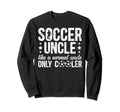 Soccer Uncle Soccer Player Uncle Sweatshirt - Custom Art Print Unisex - T-Shirt, Sweatshirt, Hoodie
