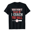 You Dont Scare Me I Coach Ball Funny T-Shirt - Streetwear Style for Adults - T-Shirt, Sweatshirt, Hoodie