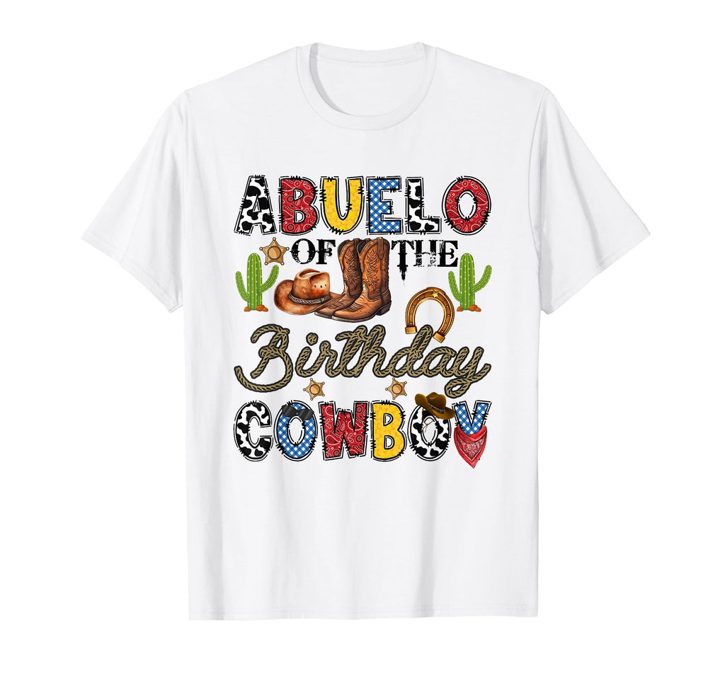 Abuelo Birthday Cowboy Western Birthday T-Shirt - Trendy Graphic Unisex - T-Shirt, Sweatshirt, Hoodie