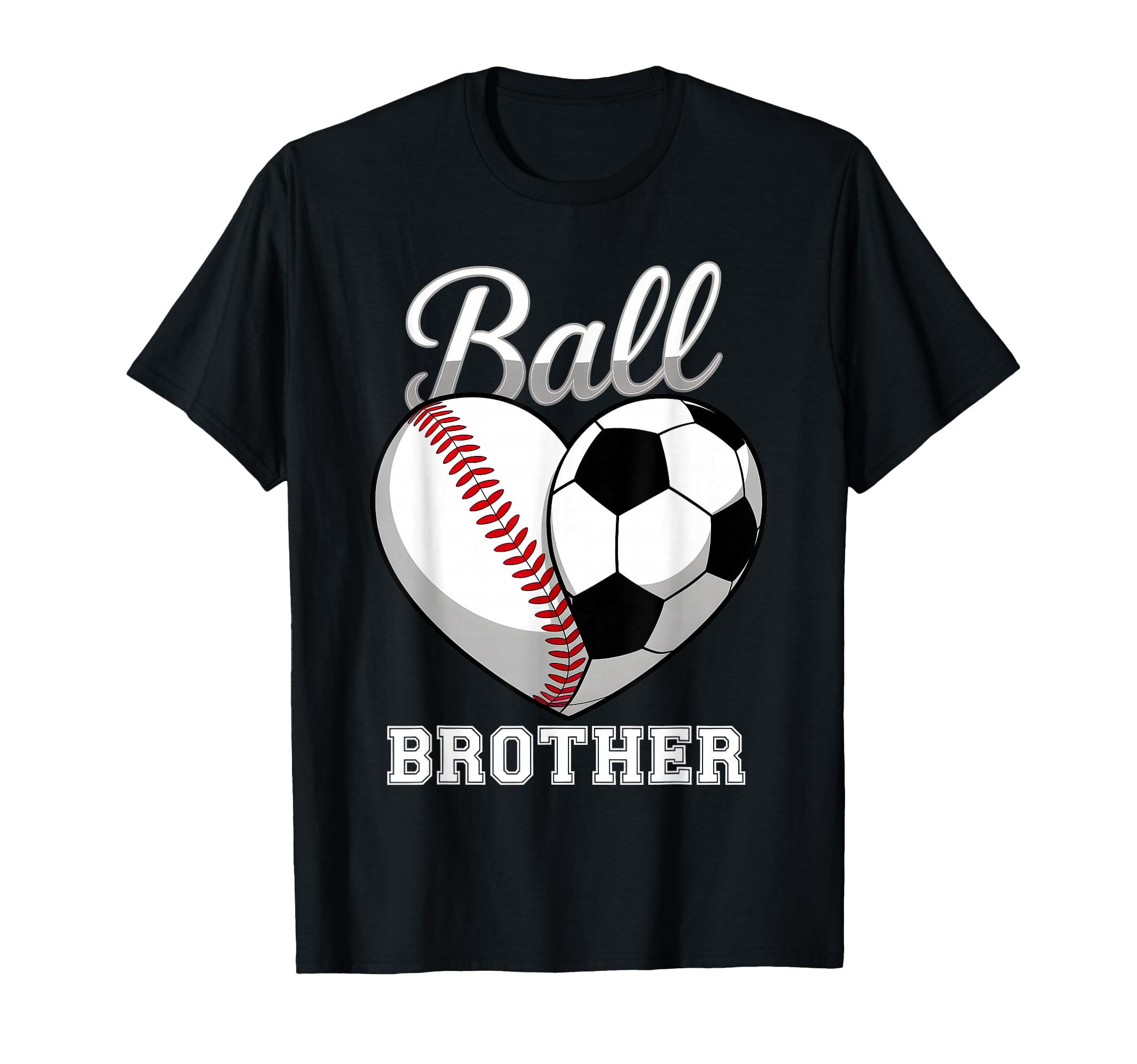 Ball Brother Baseball Soccer Heart T-Shirt - Trendy Graphic for Adults - T-Shirt, Sweatshirt, Hoodie