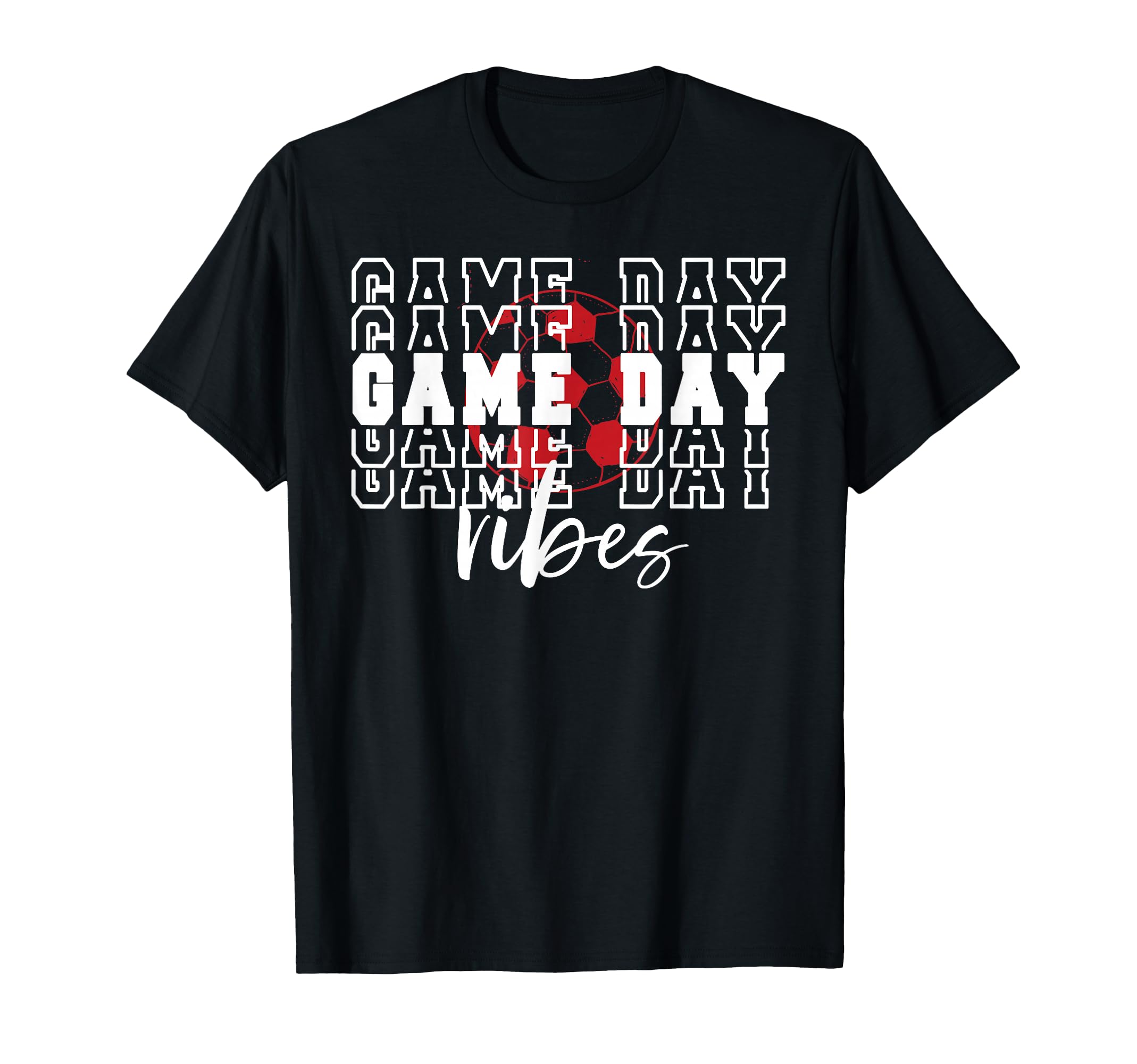 Game Day Vibes Soccer Game Day T-Shirt - Unique Graphic for Adults - T-Shirt, Sweatshirt, Hoodie